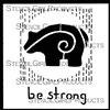 Be Strong